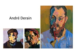 André Derain
 