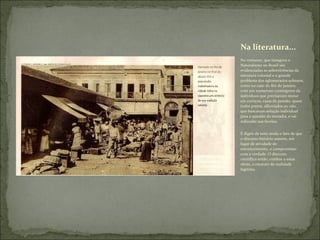 No romance, que inaugura o Naturalismo no Brasil são evidenciadas as sobrevivências da estrutura colonial e o grande problema dos aglomerados urbanos, como no caso do Rio de Janeiro, com um numeroso contingente de indivíduos que precisavam morar em cortiços, casas de pensão, quase todos pretos, alforriados ou não, que buscavam solução individual para a questão da moradia, e vai redundar nas favelas; É digno de nota ainda o fato de que o discurso literário assume, em lugar de atividade de entretenimento, o compromisso com a verdade. O discurso científico então, confere a estas obras, o estatuto de realidade legitima.  Na literatura... 