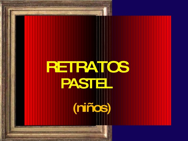 RETRATOS PASTEL (niños) 