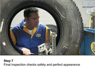 Step 7
Final inspection checks safety and perfect appearance
 