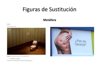 Figuras de Sustitución Metáfora 