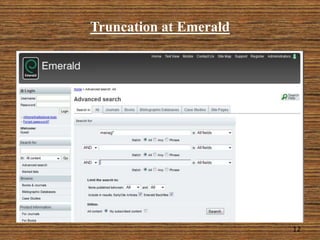 Truncation at Emerald
12
 