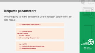 Request parameters
We are going to make substantial use of request parameters, so
let's recap:
 