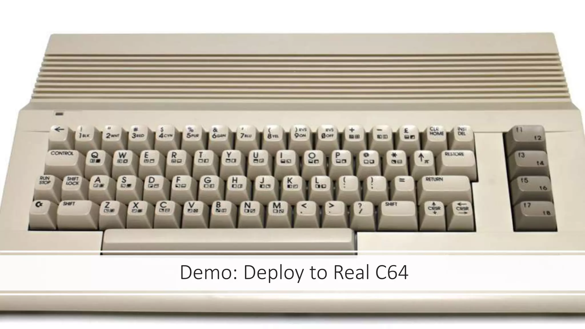Demo: Deploy to Real C64
 