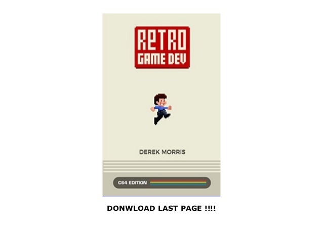 Retro Game Dev C64 Edition [pdf]