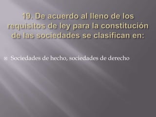    Sociedades de hecho, sociedades de derecho
 
