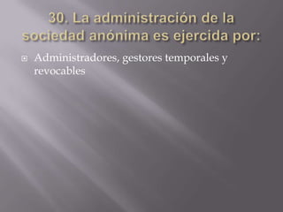    Administradores, gestores temporales y
    revocables
 