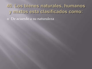    De acuerdo a su naturaleza
 