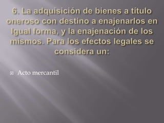    Acto mercantil
 