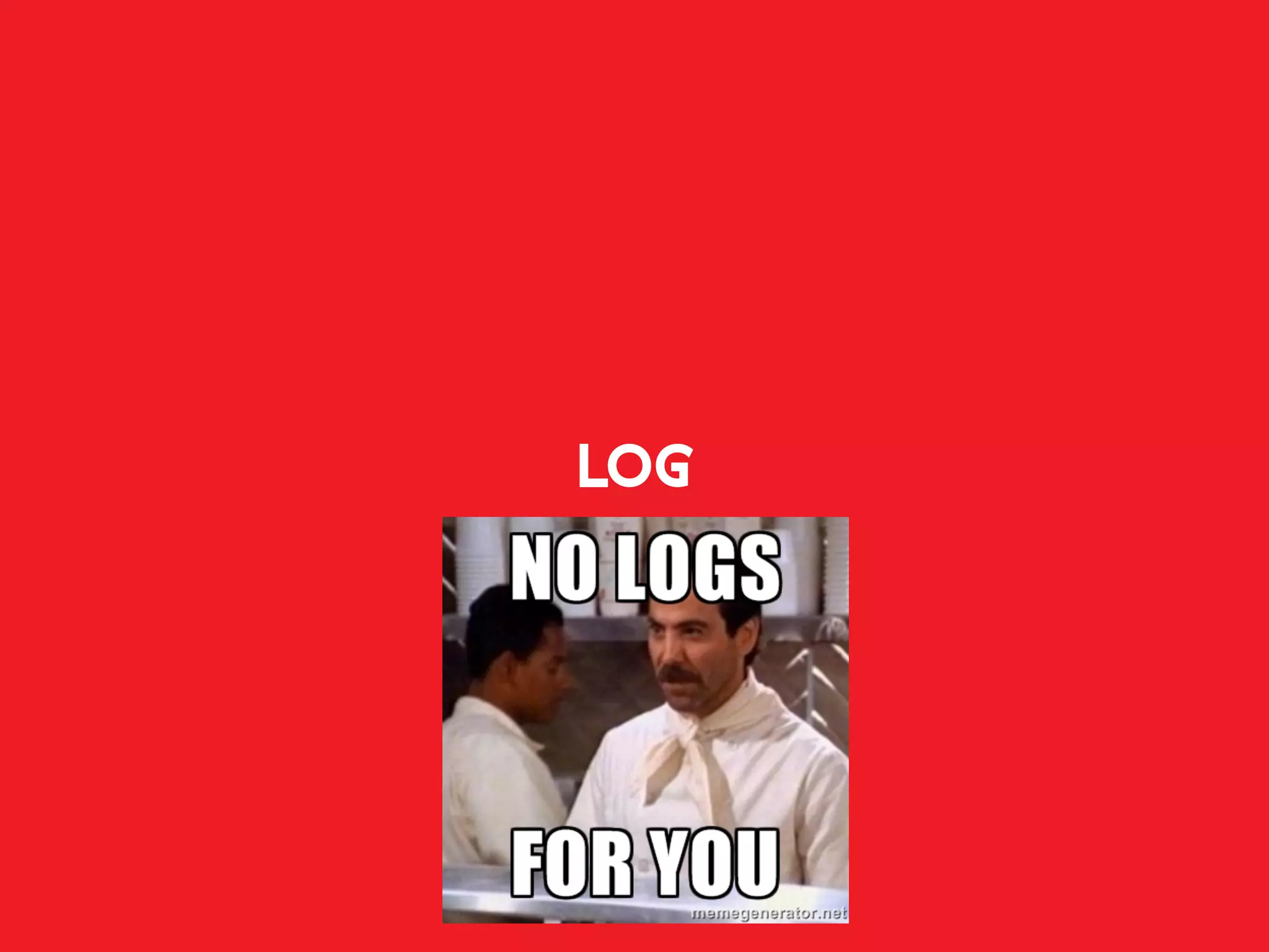 LOG
 