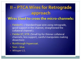 Retrograde cto interv.