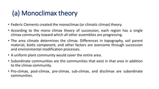 Clements Modification RETROGRESSIVE CHANGES, CONCEPT OF CLIMAX COMMUNITIES AND RESILIENCE OF ...