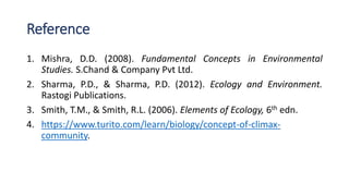 RETROGRESSIVE CHANGES, CONCEPT OF CLIMAX COMMUNITIES AND RESILIENCE OF ...