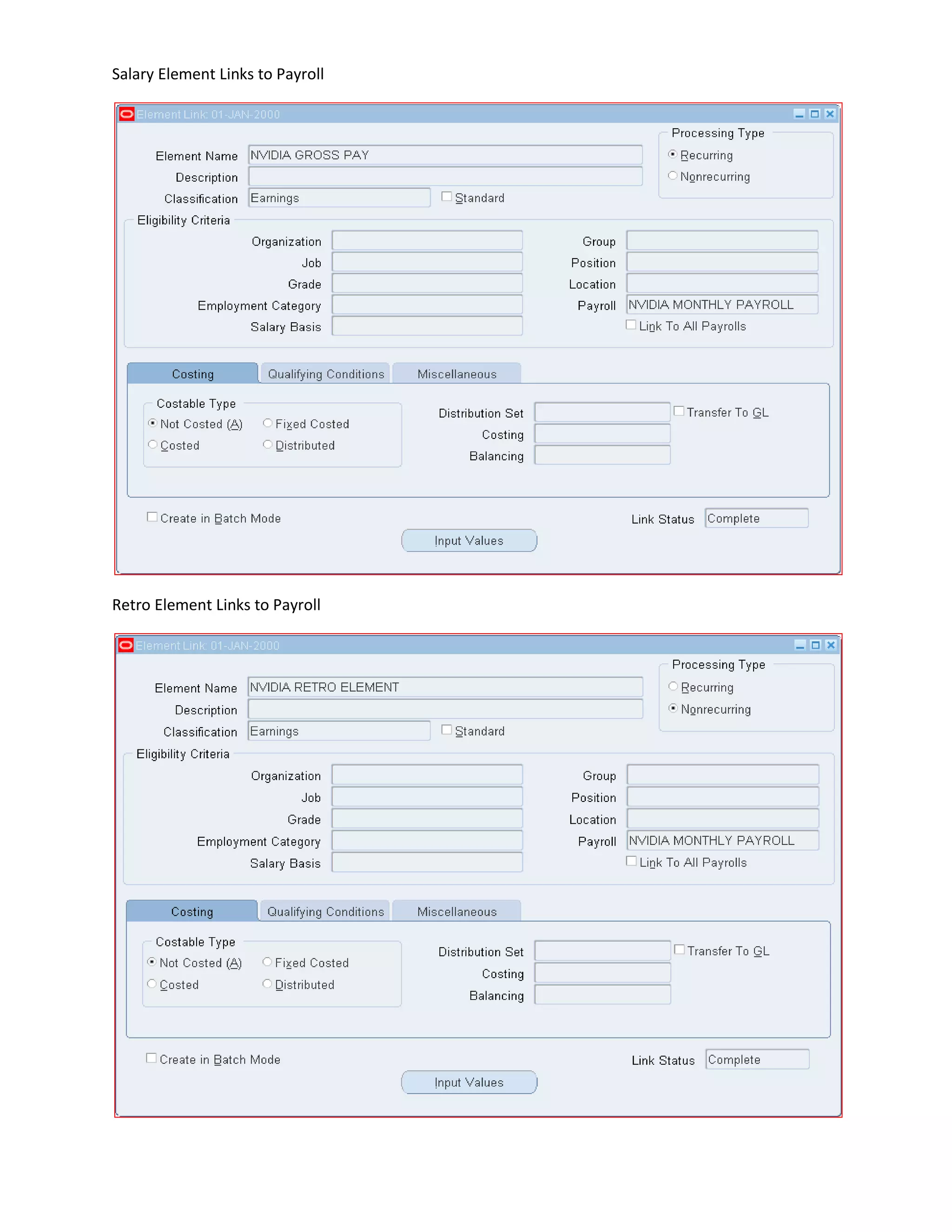 Salary Element Links to Payroll
Retro Element Links to Payroll
 