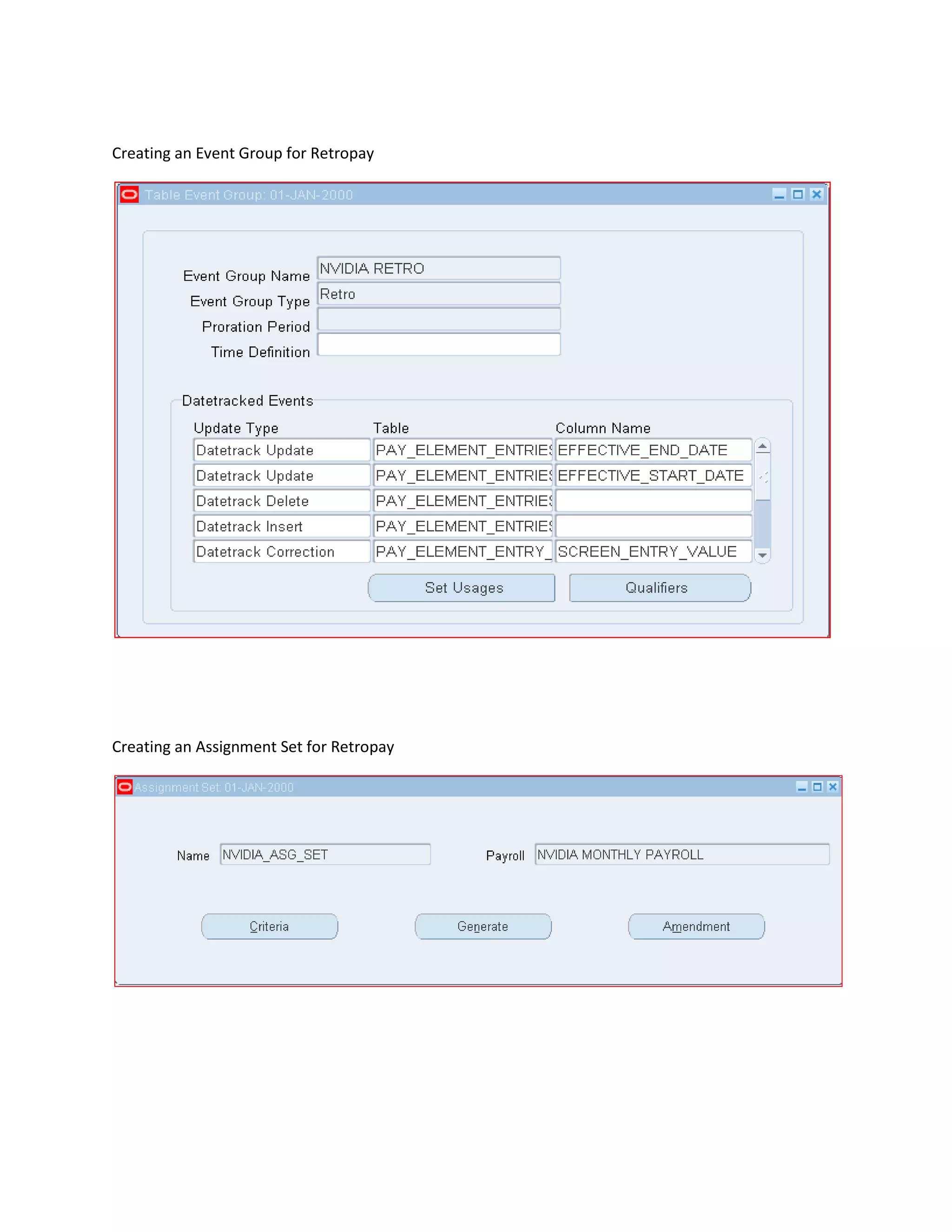 Creating an Event Group for Retropay
Creating an Assignment Set for Retropay
 