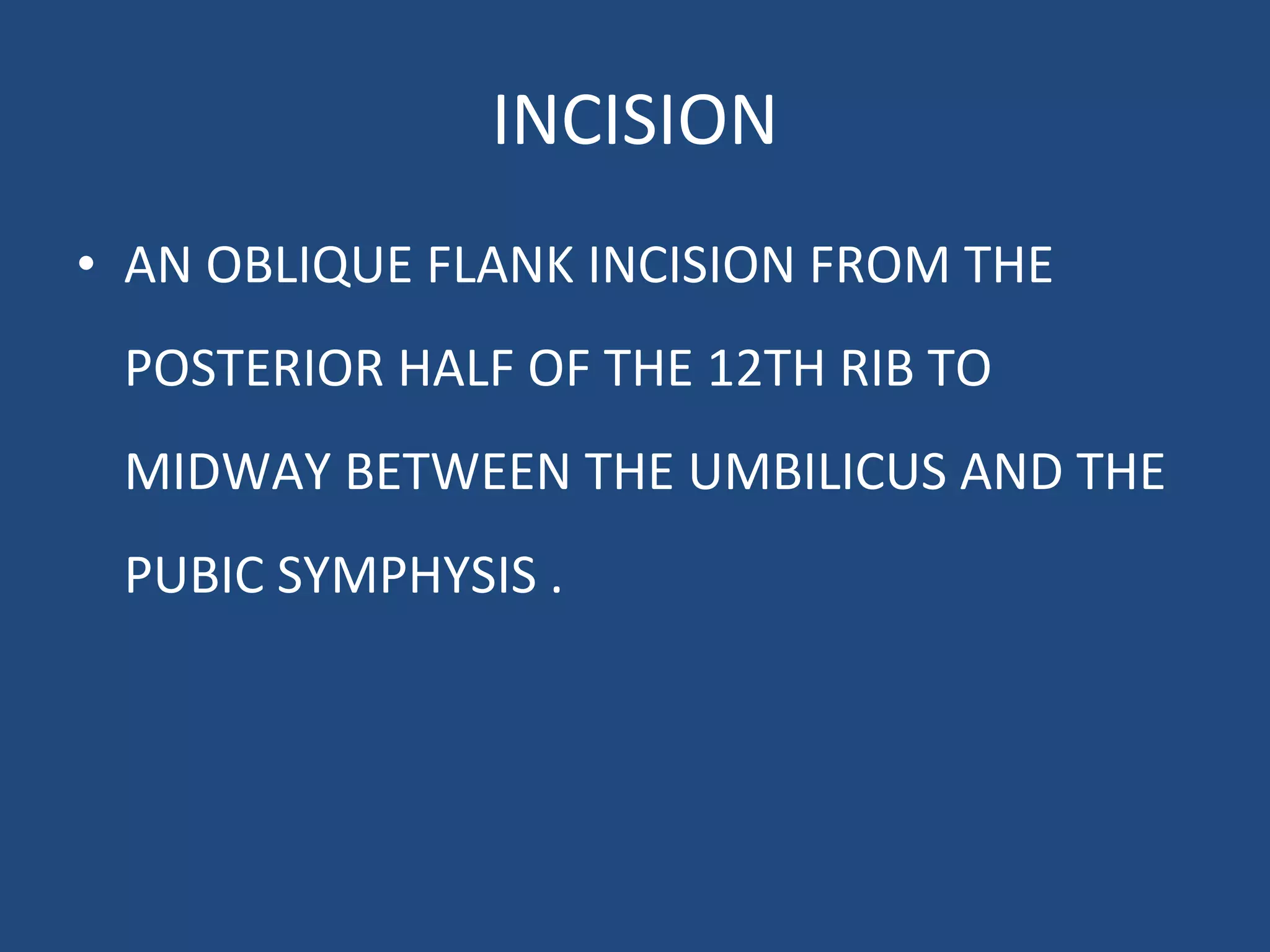 Flank Inscison Retroperitoneal approach to the lumbar spine1 | PPT