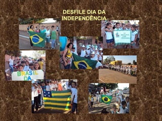 DESFILE DIA DA INDEPENDÊNCIA 