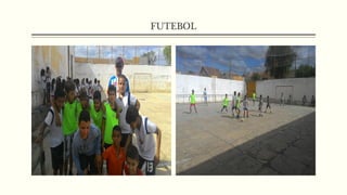 FUTEBOL
 