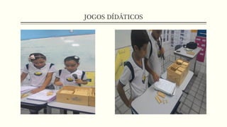 JOGOS DÍDÁTICOS
 