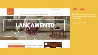 Site Incenor (www.incenor.com.br):
Direção criativa e controle de
qualidade.
(2015 em diante)
Website
 