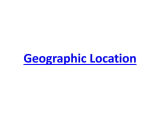 Geographic Location  