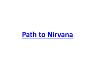 Path to Nirvana  