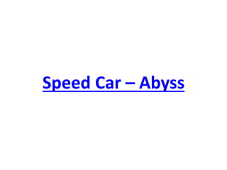 Speed Car – Abyss  