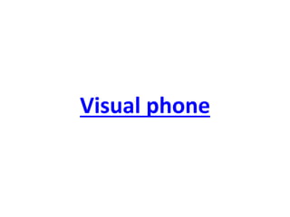 Visual phone  