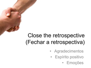 Generate insights(Geração de idéias)O quevocêsvêemde perto?