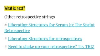 Liberating String Retrospective Liberating Structures style | PDF