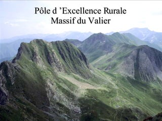 Pôle d ’Excellence Rurale Massif du Valier 