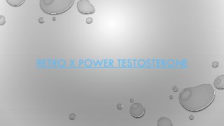 RETRO X POWER TESTOSTERONE
 