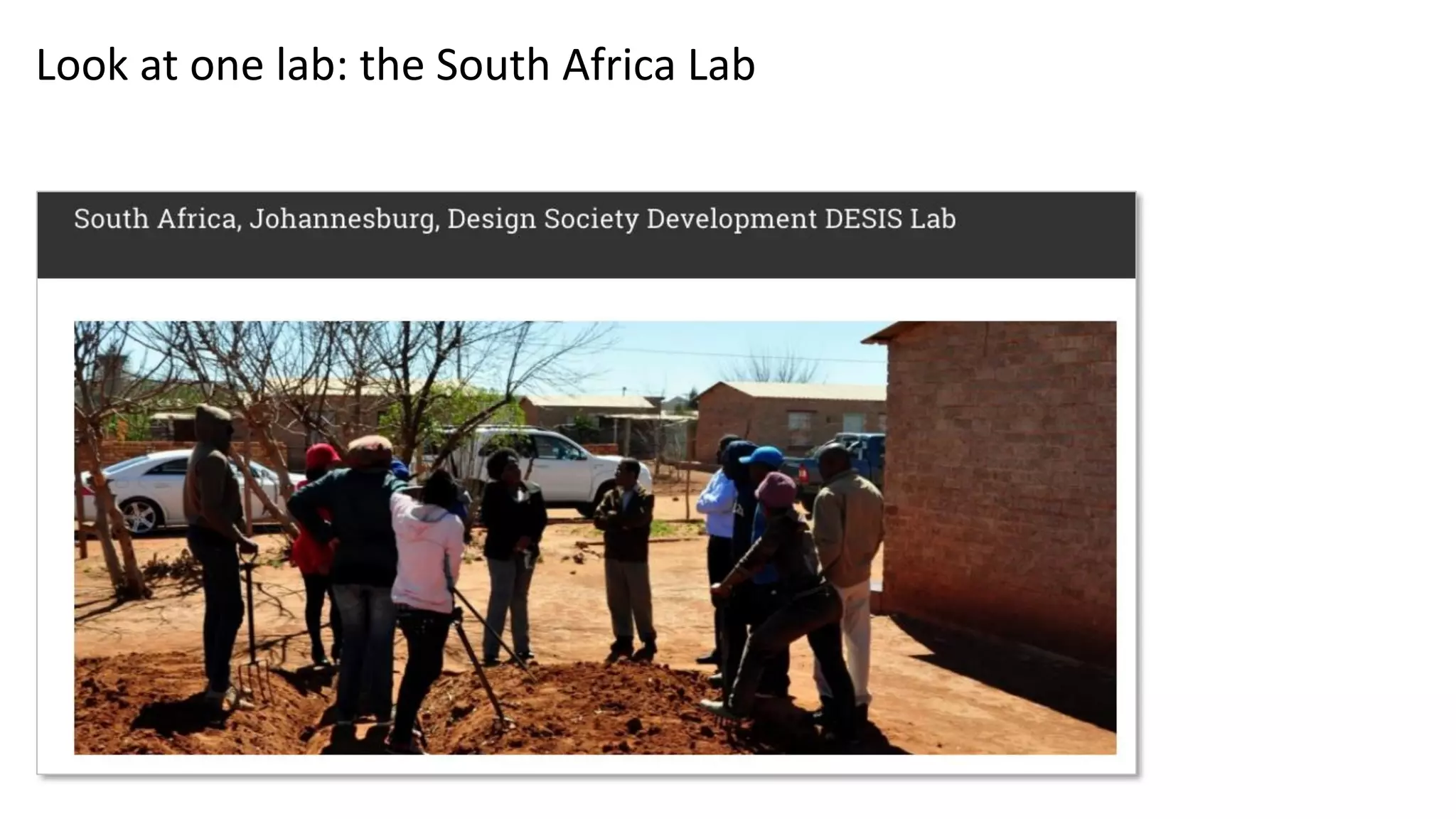 Look at one lab: the South Africa Lab
 