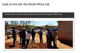 Look at one lab: the South Africa Lab
 