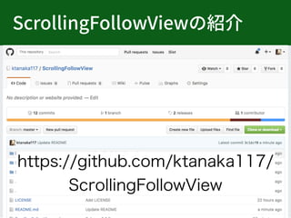 https://github.com/ktanaka117/
ScrollingFollowView
 