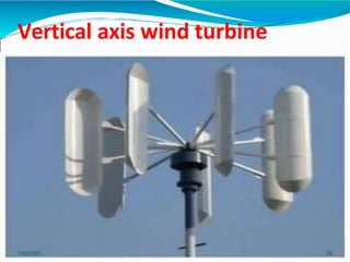 Vertical axis wind turbine
1/9/2020 33
 