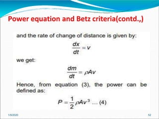 Power equation and Betz criteria(contd.,)
1/9/2020 52
 