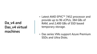 Da_v4 and
Das_v4 virtual
machines
 