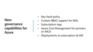 New
governance
capabilities for
Azure
 