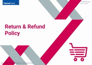 Return & Refund
Policy
 