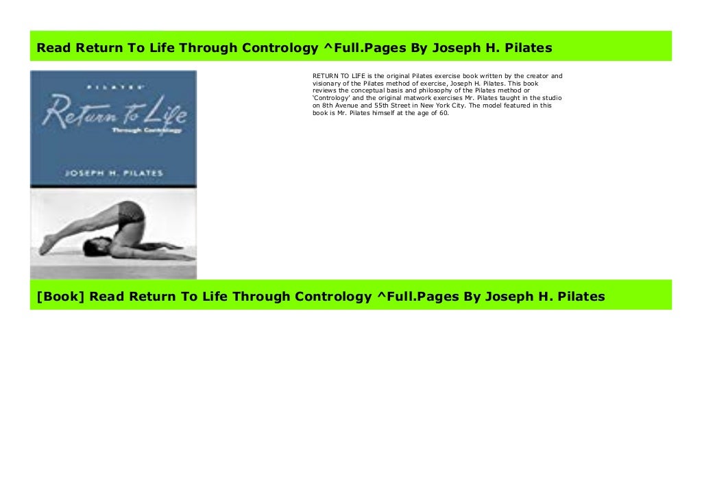 Read Return To Life Through Contrology ^Full.Pages By Joseph H. Pilates