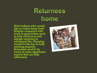 Returnees home
