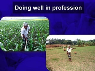 6TH BSSCON 2015
Doing well in profession
 