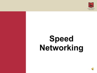 Speed Networking   