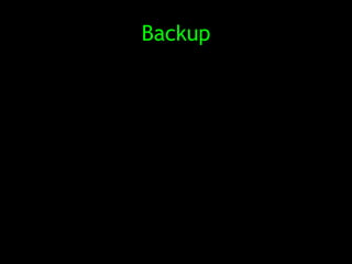 Backup
 