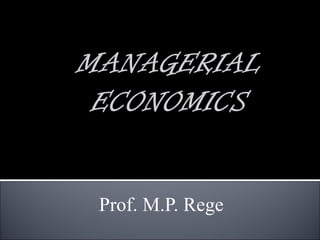 Prof. M.P. Rege 