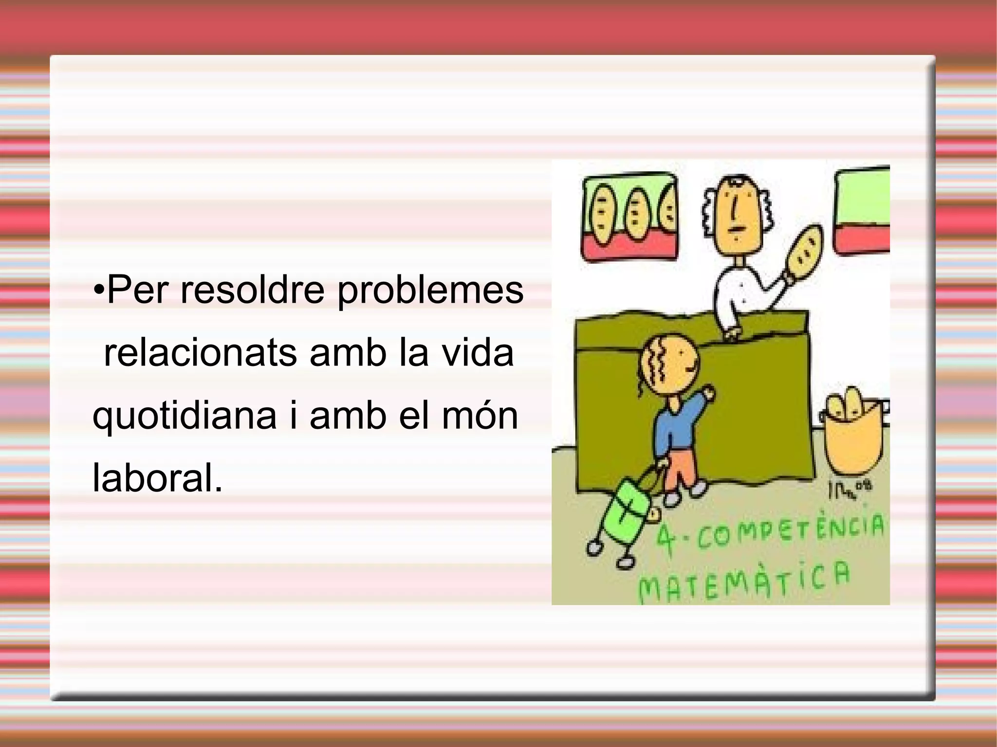 Abans de venir haurien d’haver berenat. Recordam que els dimecres es dia de fruita. 