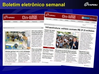 Boletim eletrônico semanal
 