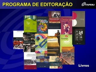 PROGRAMA DE EDITORAÇÃO




                         Livros
 