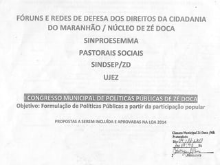 Propostas trazidas e debatidas pelo povo zedoquense